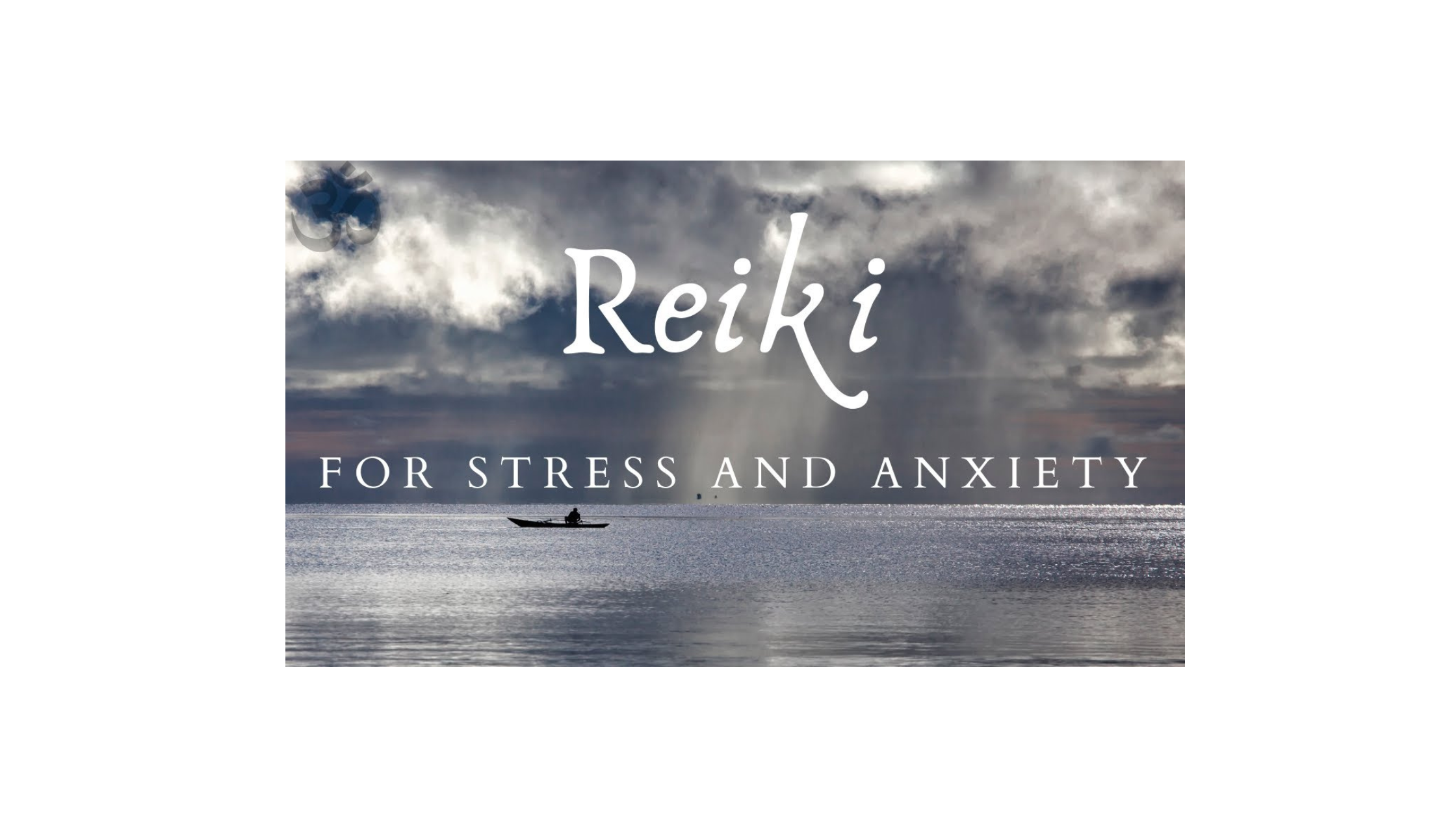 Reiki for Stress and Anxiety