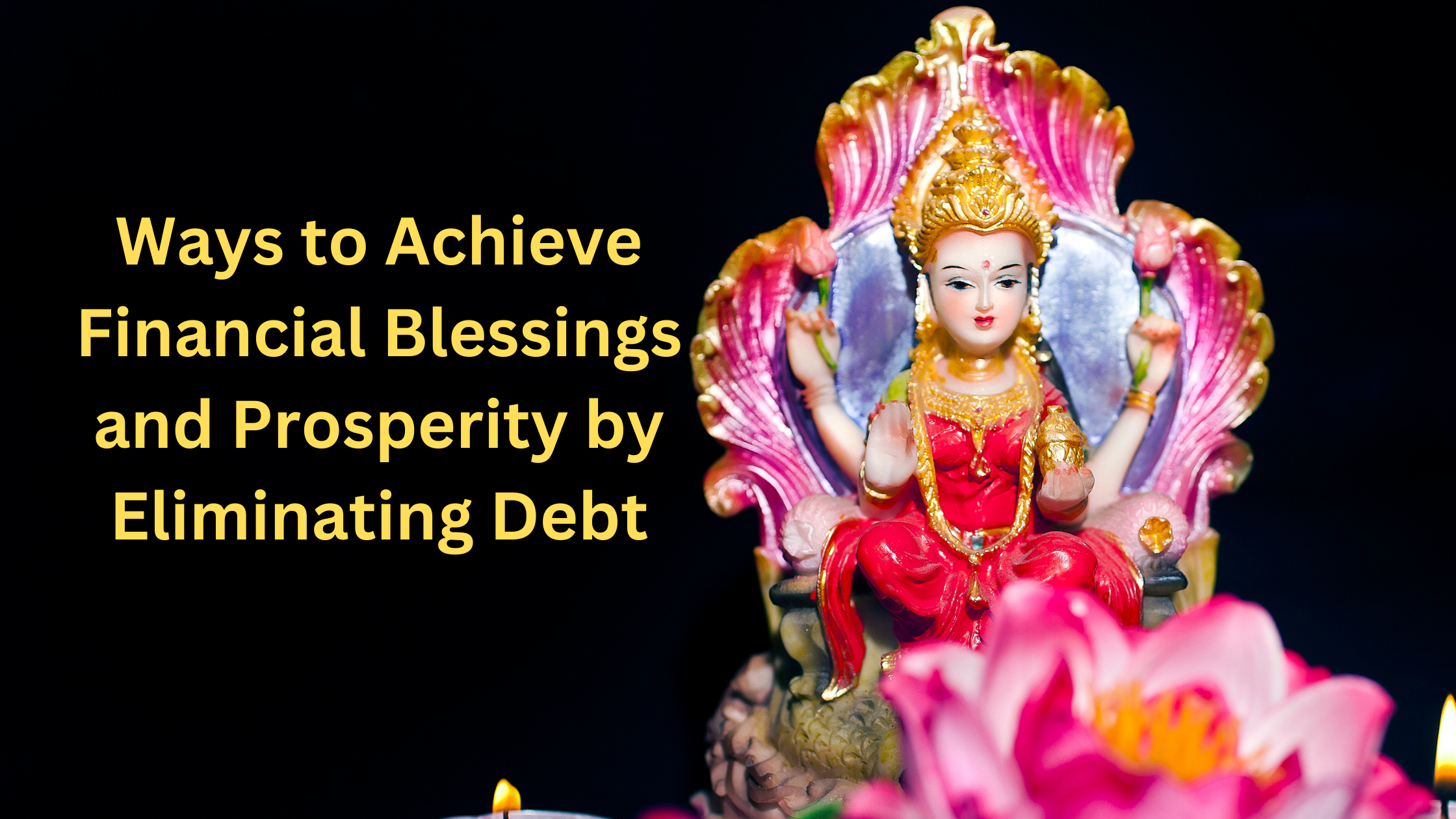 12 ways to achieve Financial blessings and prosperity by eliminating debt